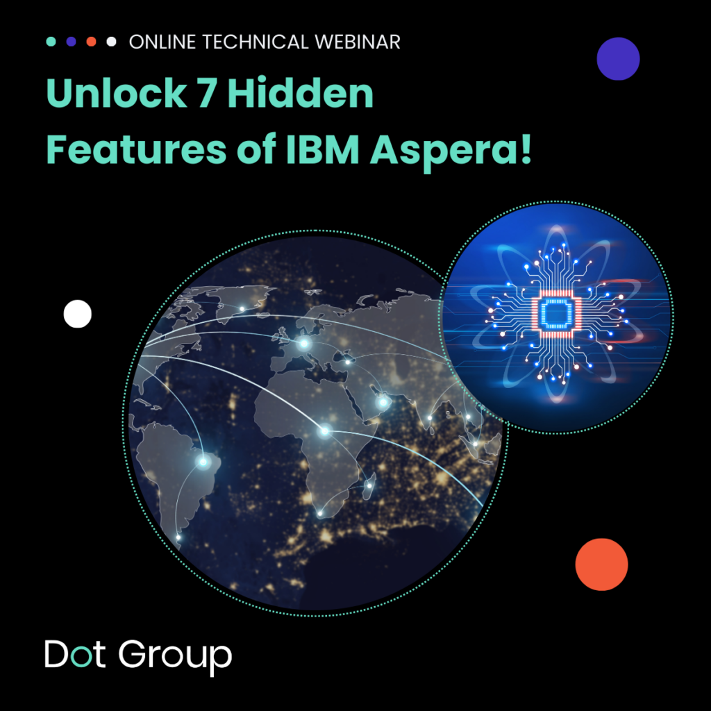 Unlock 7 Hidden Features of IBM Aspera!